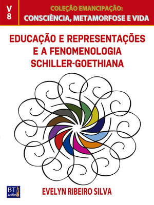 cover image of EDUCAÇÃO E REPRESENTAÇÕES E a FENOMENOLOGIA SCHILLER-GOETHIANA